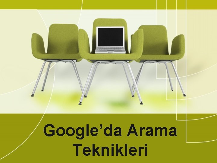 Google’da Arama Teknikleri 