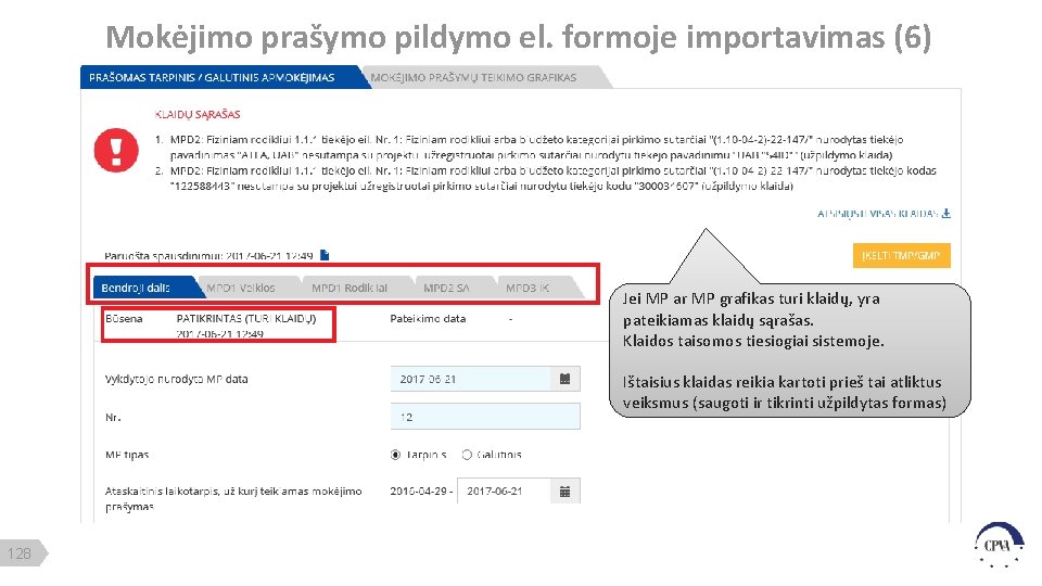 Mokėjimo prašymo pildymo el. formoje importavimas (6) Jei MP ar MP grafikas turi klaidų,