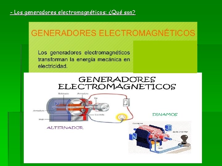 - Los generadores electromagnéticos: ¿Qué son? 