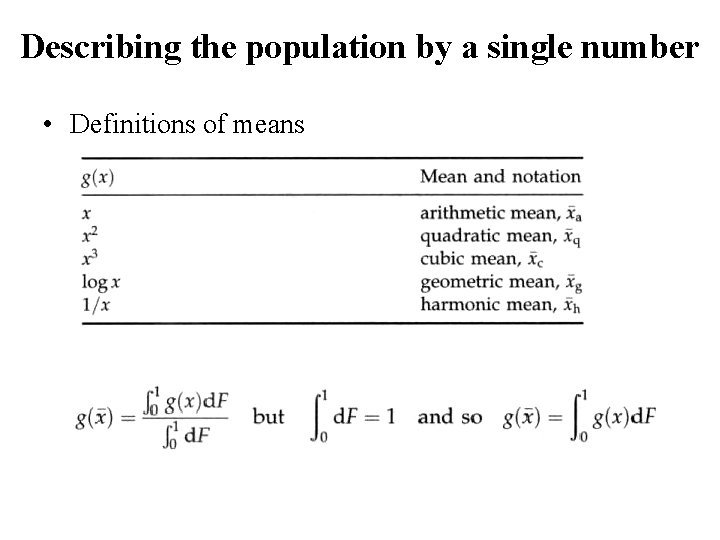 Describing the population by a single number • Definitions of means Describing the population by a single number • Definitions of means