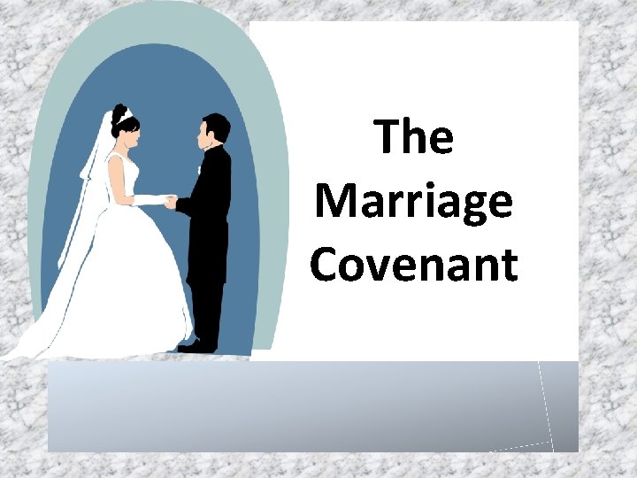 The Marriage Covenant 