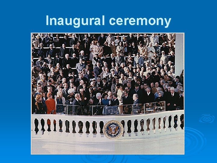 Inaugural ceremony 