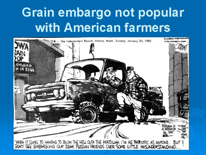 Grain embargo not popular with American farmers 