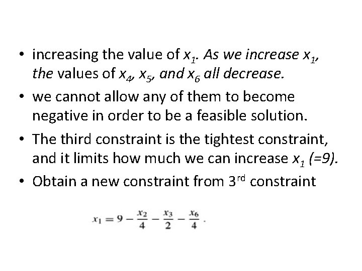  • increasing the value of x 1. As we increase x 1, the