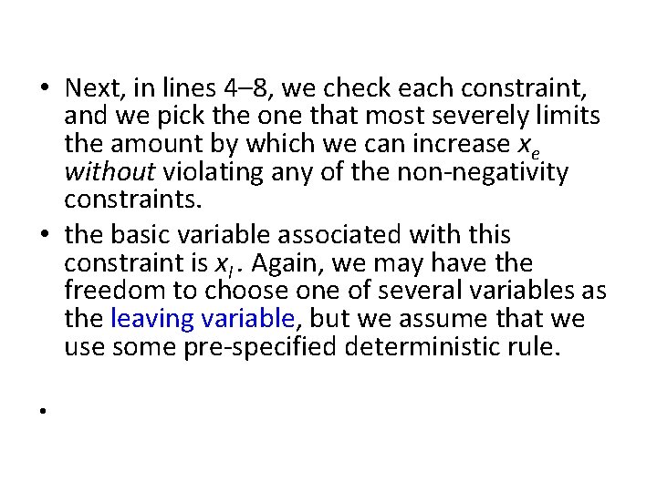  • Next, in lines 4– 8, we check each constraint, and we pick