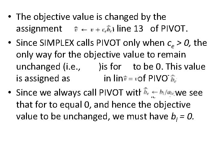 • The objective value is changed by the assignment in line 13 of
