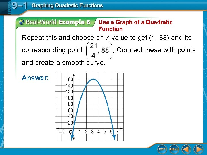 Use a Graph of a Quadratic Function Repeat this and choose an x-value to