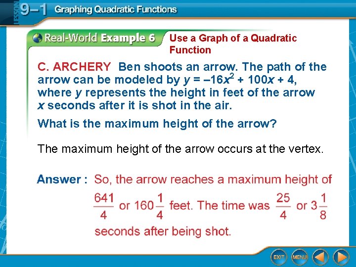 Use a Graph of a Quadratic Function C. ARCHERY Ben shoots an arrow. The