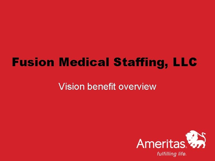 Fusion Medical Staffing, LLC Vision benefit overview 