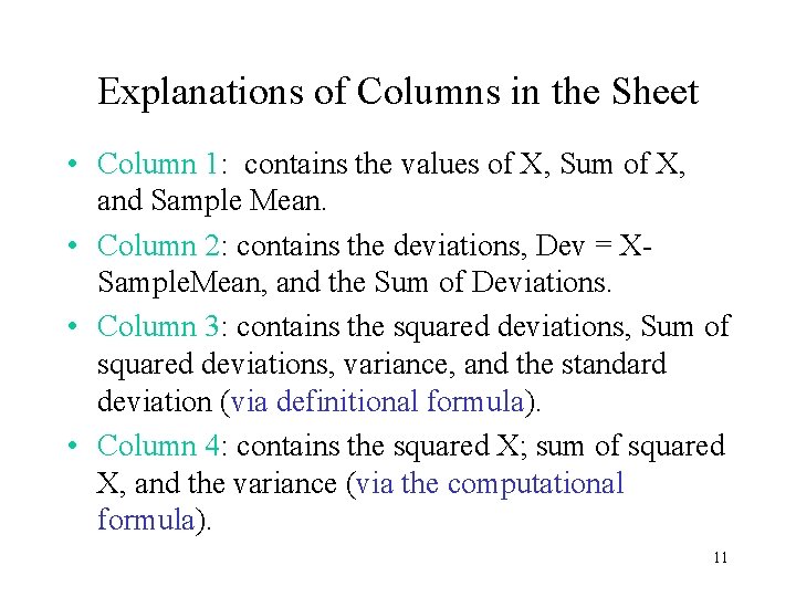 Explanations of Columns in the Sheet • Column 1: contains the values of X,