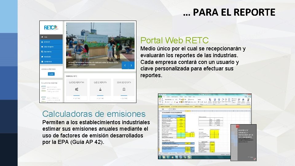 … PARA EL REPORTE Portal Web RETC Medio único por el cual se recepcionarán … PARA EL REPORTE Portal Web RETC Medio único por el cual se recepcionarán