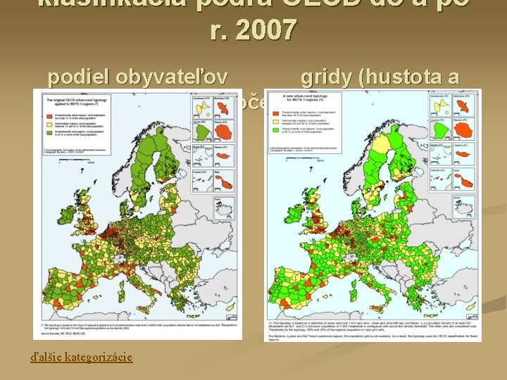 klasifikácia podľa OECD do a po r. 2007 podiel obyvateľov gridy (hustota a počet)