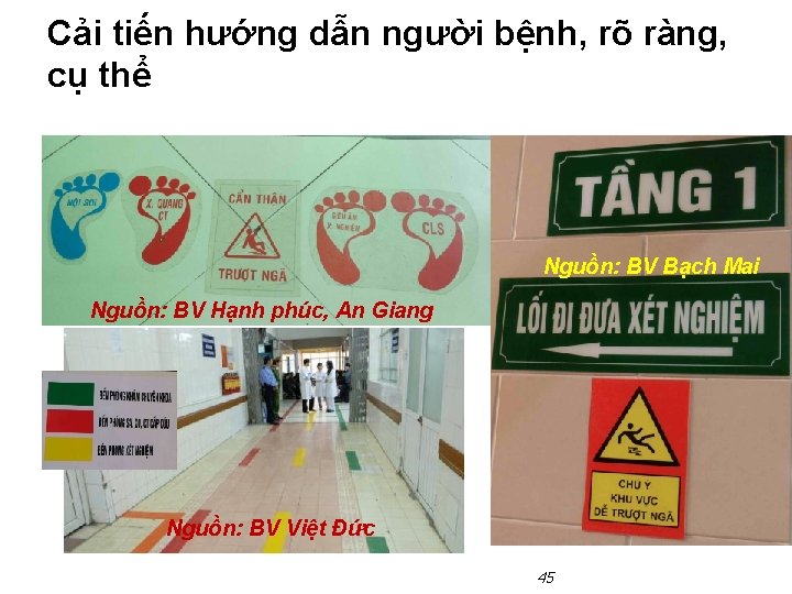 Cải tiến hướng dẫn người bệnh, rõ ràng, cụ thể Nguồn: BV Bạch Mai