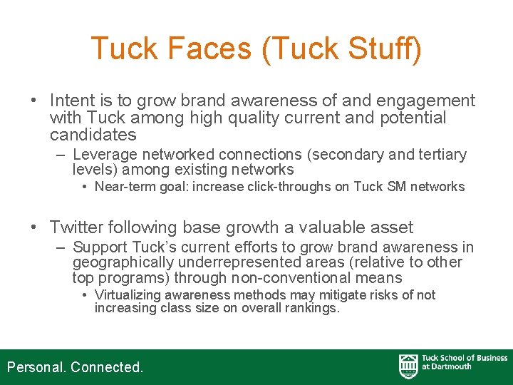 Tuck Faces (Tuck Stuff) • Intent is to grow brand awareness of and engagement Tuck Faces (Tuck Stuff) • Intent is to grow brand awareness of and engagement