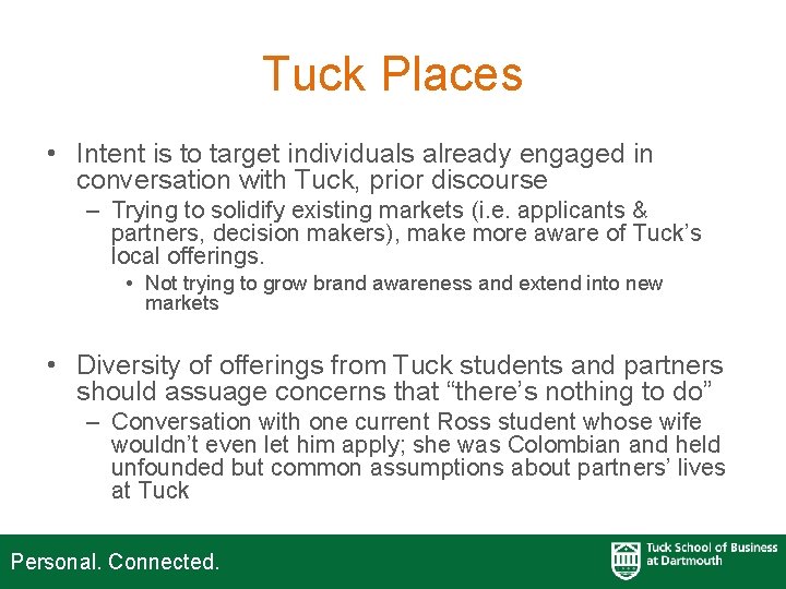 Tuck Places • Intent is to target individuals already engaged in conversation with Tuck,