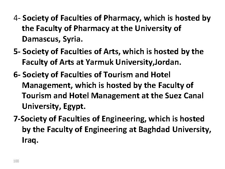 4 - Society of Faculties of Pharmacy, which is hosted by the Faculty of