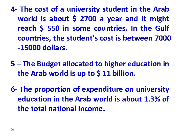 4‐ The cost of a university student in the Arab world is about $