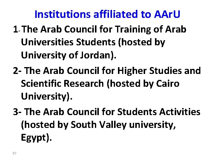 Institutions affiliated to AAr. U 1‐ The Arab Council for Training of Arab Universities