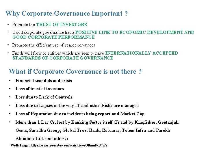 Why Corporate Governance Important ? • Promote the TRUST OF INVESTORS • Good corporate