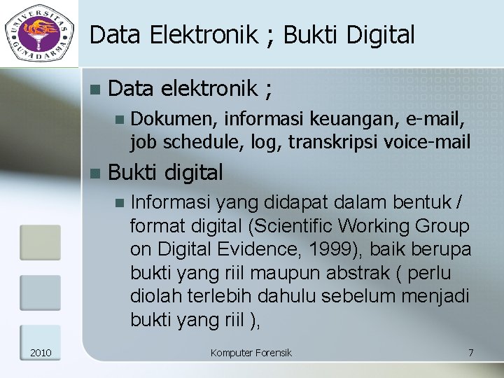 Data Elektronik ; Bukti Digital n Data elektronik ; n n Bukti digital n