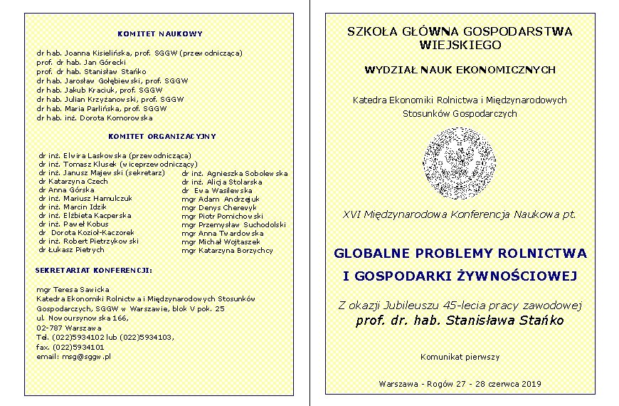  KOMITET NAUKOWY dr hab. Joanna Kisielińska, prof. SGGW (przewodnicząca) prof. dr hab. Jan