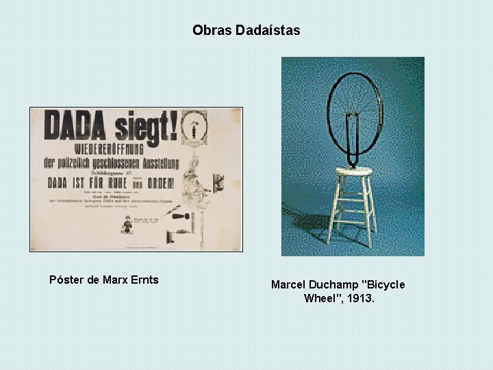 Obras Dadaístas Póster de Marx Ernts Marcel Duchamp "Bicycle Wheel", 1913. Obras Dadaístas Póster de Marx Ernts Marcel Duchamp "Bicycle Wheel", 1913.