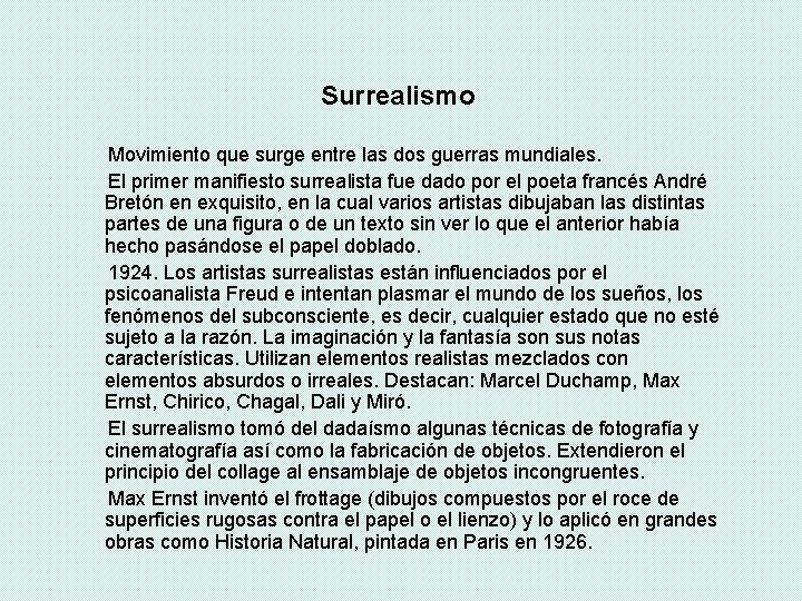 Surrealismo Movimiento que surge entre las dos guerras mundiales. El primer manifiesto surrealista fue Surrealismo Movimiento que surge entre las dos guerras mundiales. El primer manifiesto surrealista fue