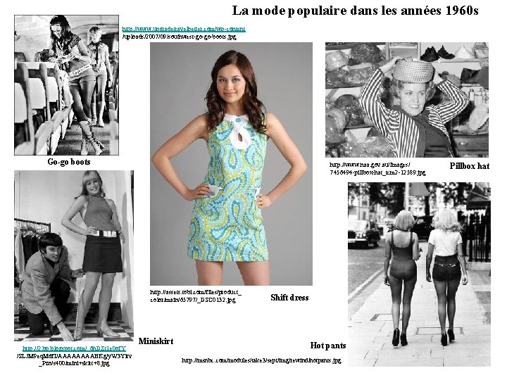 La mode populaire dans les années 1960 s http: //www. upgradetravelbetter. com/wp-content /uploads/2007/09/southwest-go-go-boots. jpg