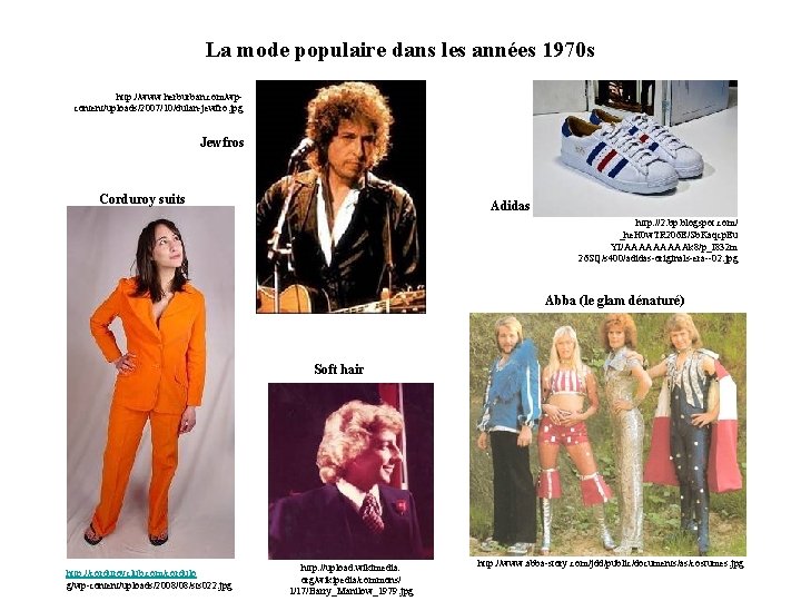 La mode populaire dans les années 1970 s http: //www. herburban. com/wpcontent/uploads/2007/10/dulan-jewfro. jpg Jewfros