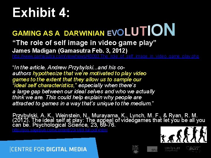 Exhibit 4: UT I O N GAMING AS A DARWINIAN EVOL “The role of