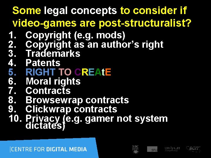 Some legal concepts to consider if video-games are post-structuralist? 1. 2. 3. 4. 5.