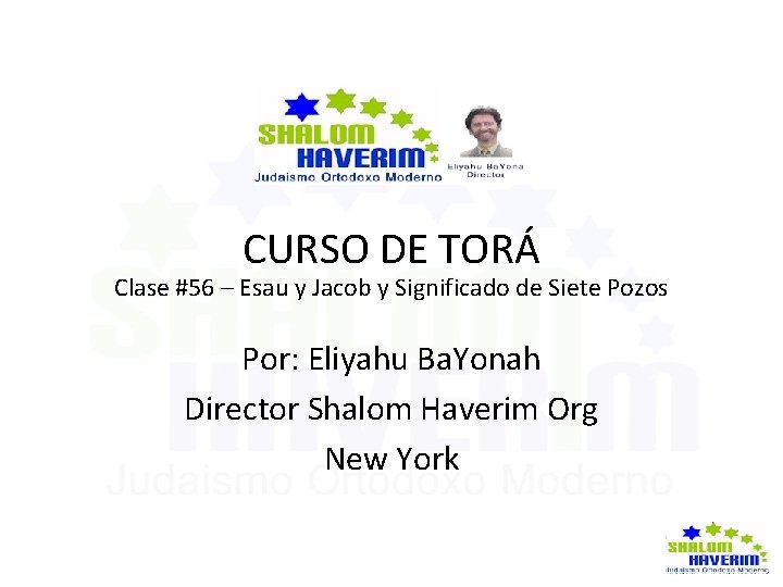  CURSO DE TORÁ Clase #56 – Esau y Jacob y Significado de Siete