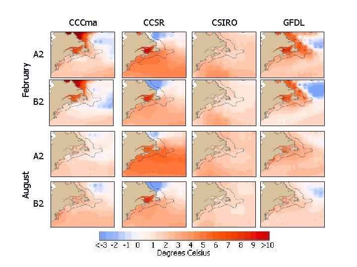 CCCma February A 2 B 2 August A 2 B 2 CCSR CSIRO GFDL