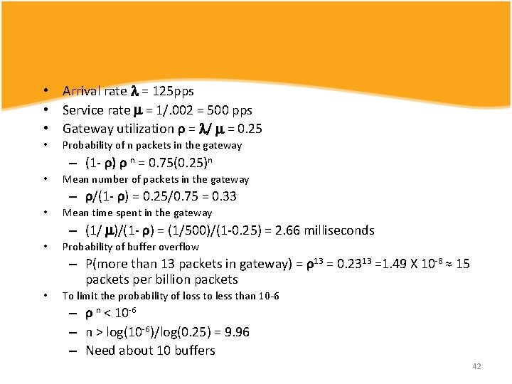  • Arrival rate = 125 pps • Service rate = 1/. 002 =