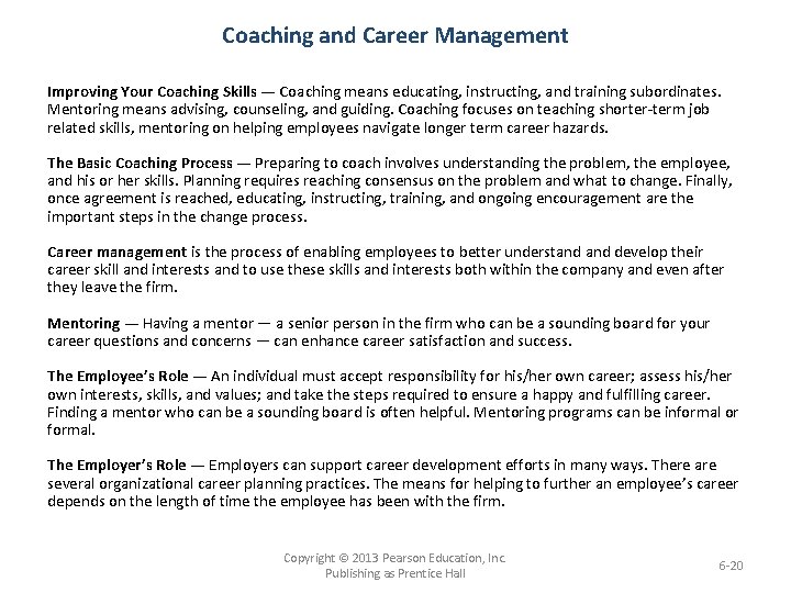 Coaching and Career Management Improving Your Coaching Skills — Coaching means educating, instructing, and