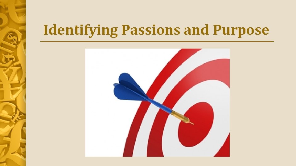 Identifying Passions and Purpose 