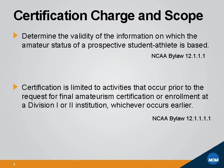 Certification Charge and Scope Determine the validity of the information on which the amateur