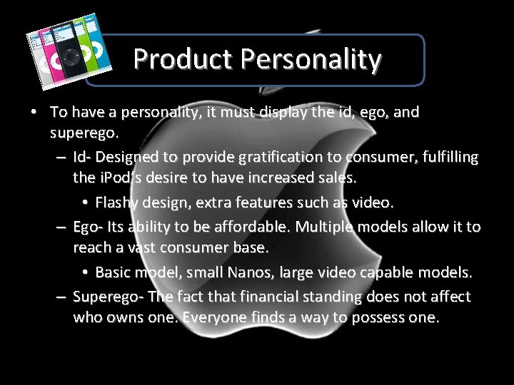 Product Personality • To have a personality, it must display the id, ego, and