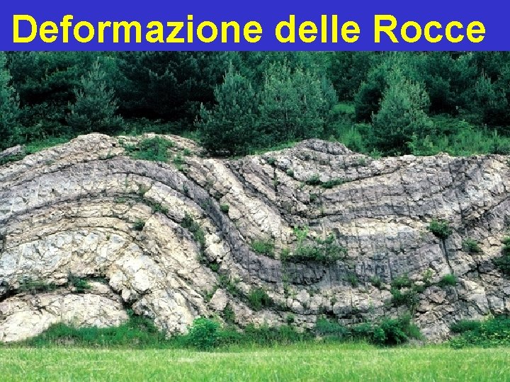 Deformazione delle Rocce 