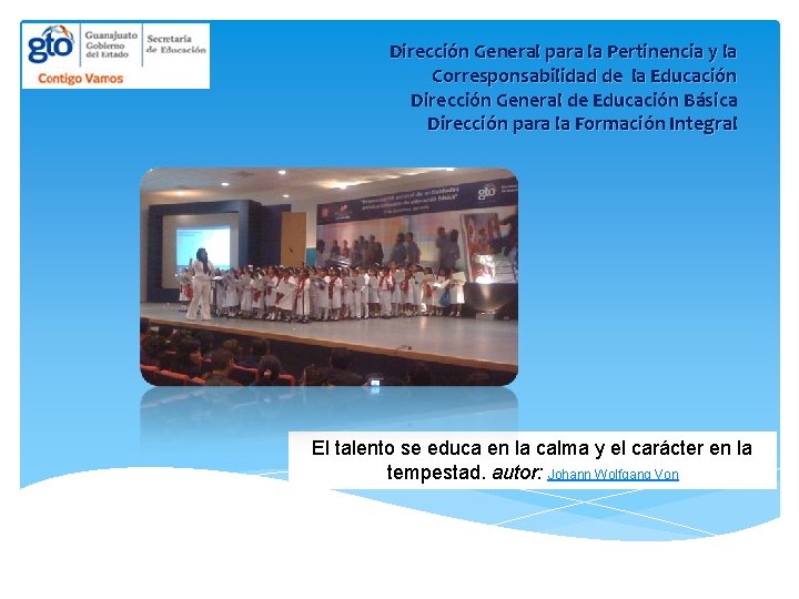 Dirección General para la Pertinencia y la Corresponsabilidad de la Educación Dirección General de