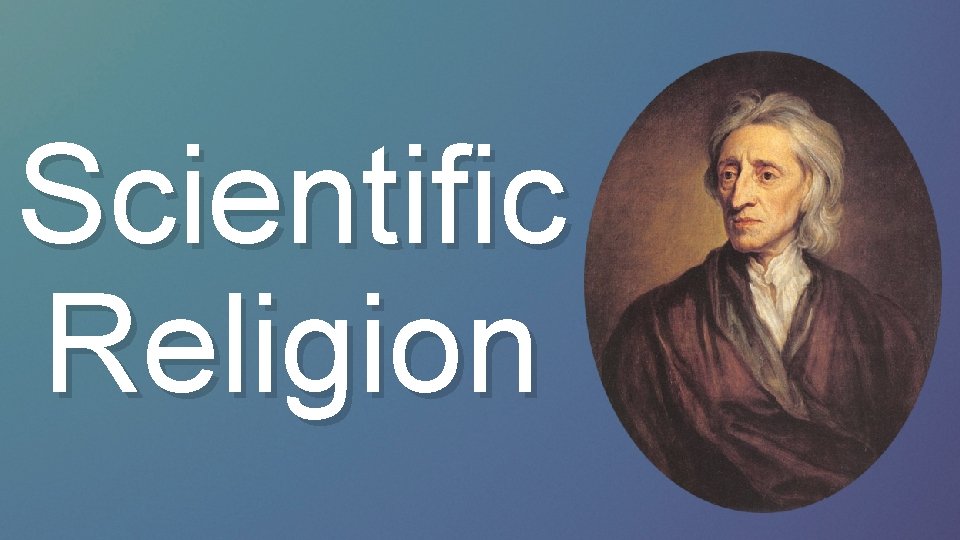 Scientific Religion 
