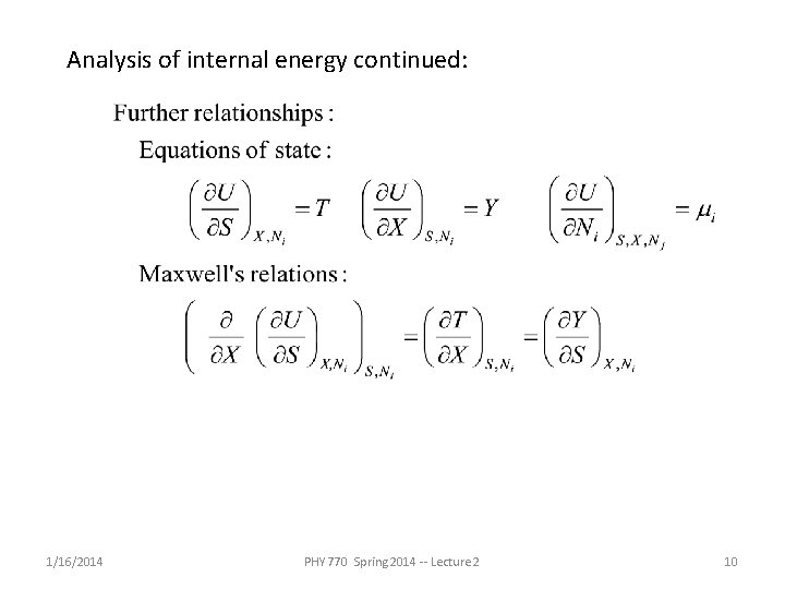 Analysis of internal energy continued: 1/16/2014 PHY 770 Spring 2014 -- Lecture 2 10