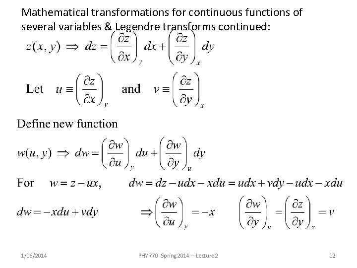 Mathematical transformations for continuous functions of several variables & Legendre transforms continued: 1/16/2014 PHY