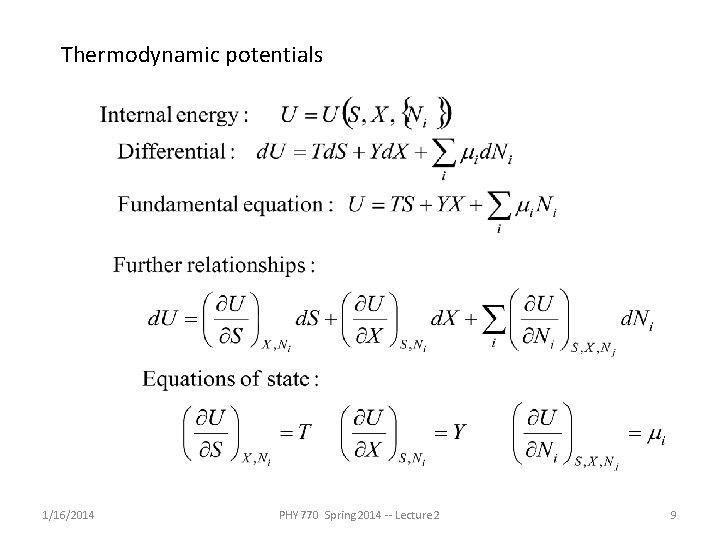 Thermodynamic potentials 1/16/2014 PHY 770 Spring 2014 -- Lecture 2 9 