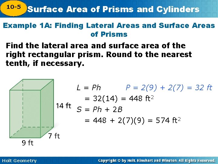 10 -5 Surface Area of Prisms and Cylinders 10 -4 Example 1 A: Finding