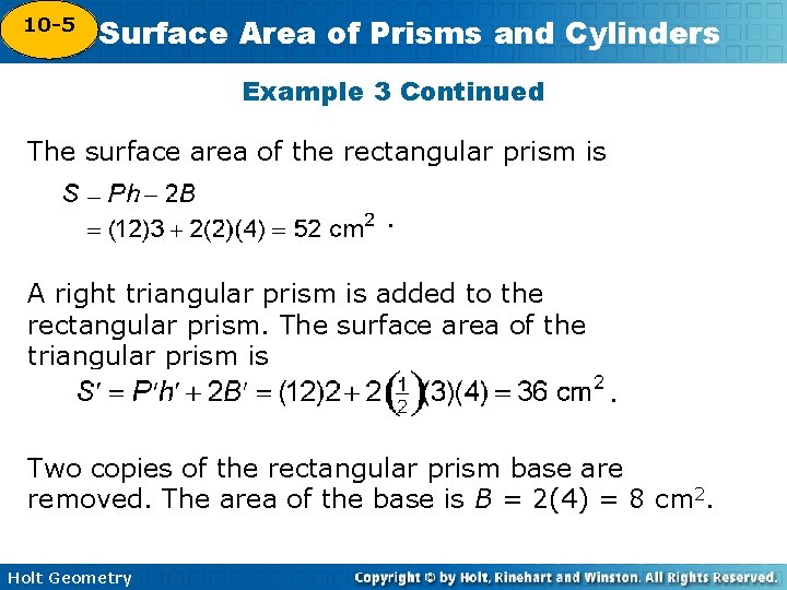 10 -5 Surface Area of Prisms and Cylinders 10 -4 Example 3 Continued The