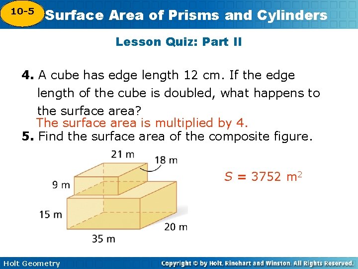 10 -5 Surface Area of Prisms and Cylinders 10 -4 Lesson Quiz: Part II