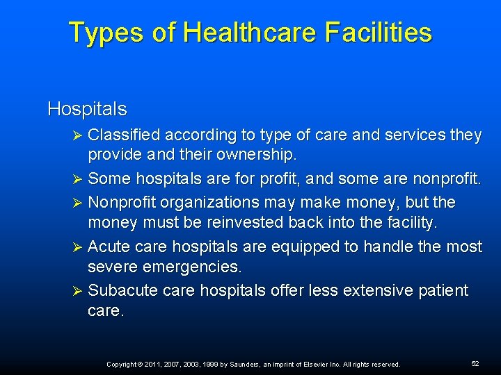 Types of Healthcare Facilities Hospitals Classified according to type of care and services they