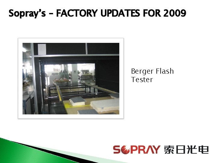 Sopray’s – FACTORY UPDATES FOR 2009 Berger Flash Tester 