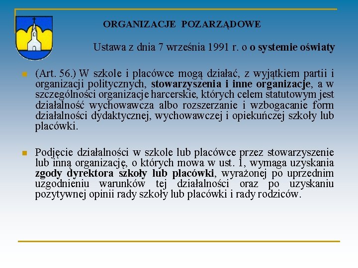  ORGANIZACJE POZARZĄDOWE Ustawa z dnia 7 września 1991 r. o o systemie oświaty